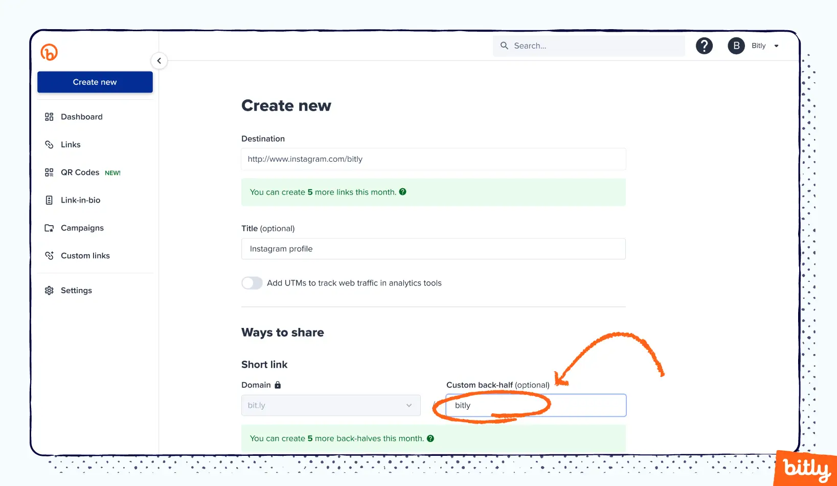 Bitly link creation allows a user to add a custom backhalf to their links.