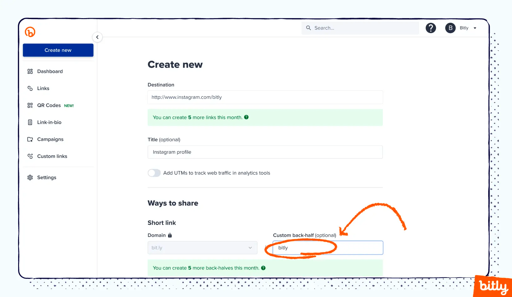 Create new vanity URL page with under Ways to share custom back half (optional) filled in with Bitly. Bitly circled